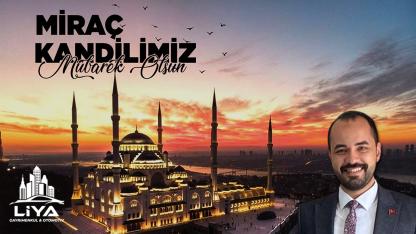 Liya Gayrimenkul Mirac Kandili