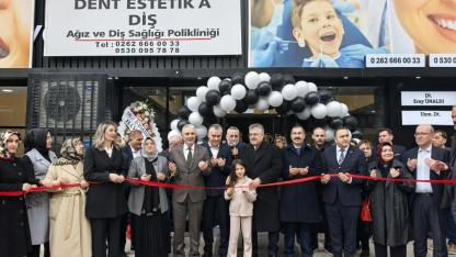 Özel Dent Ağız ve Diş Sağlığı Polikliniği resmi açılışını gerçekleştirdi