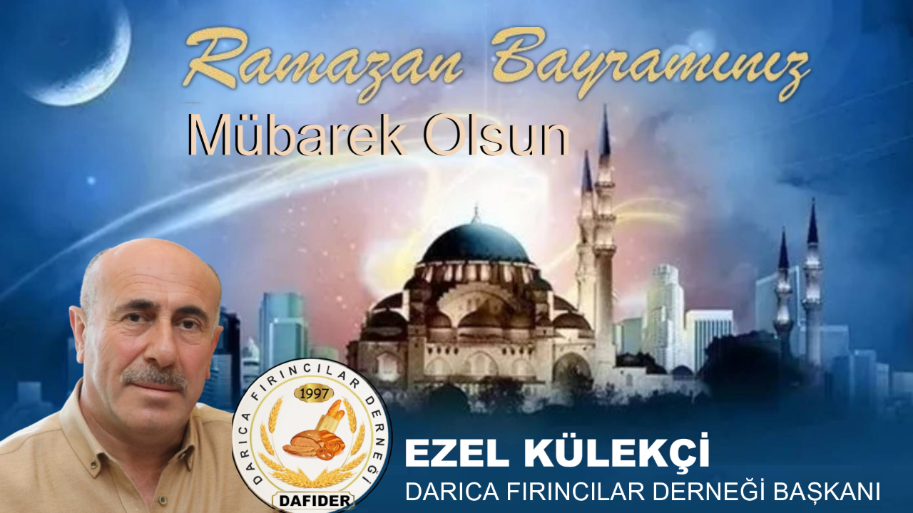 Darıca Fırıncılar Derneği Ramazan Bayramı Kutlaması