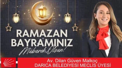 Dilan Güven Malkoç Ramazan Bayramı Kutlaması