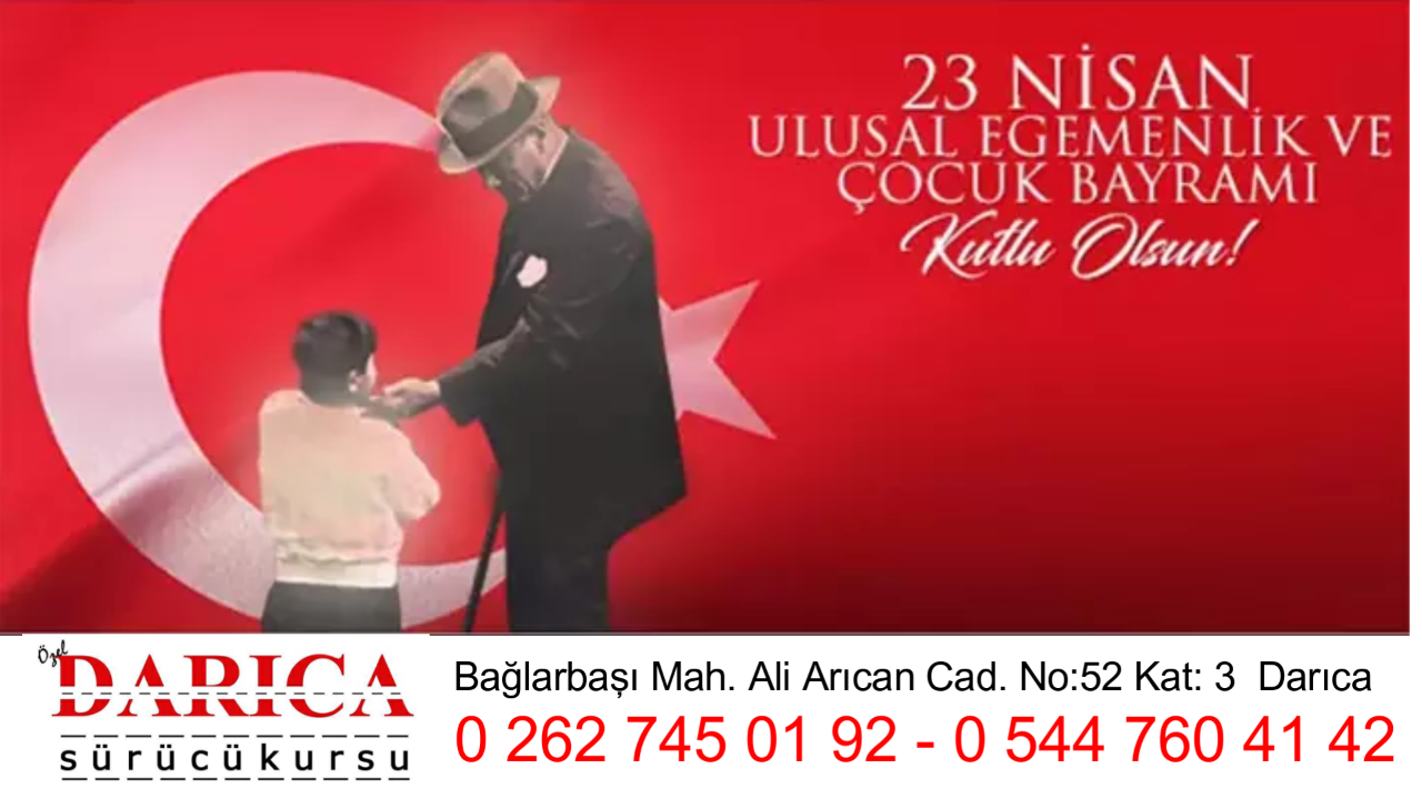 Darıca Sürücü Kursu 23 Nisan ilanı