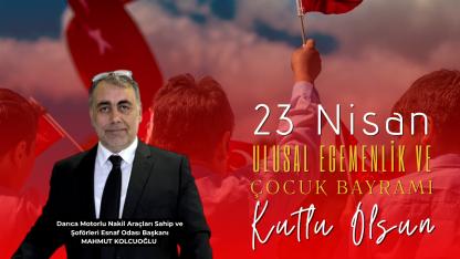 Mahmut Kolcuoğlu 23 Nisan ilanı