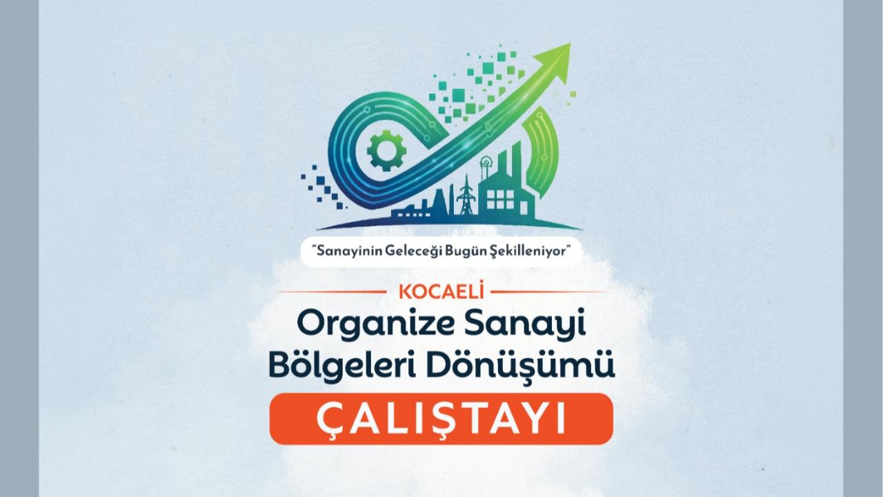 Sanayinin dönüşümü masaya yatırılıyor